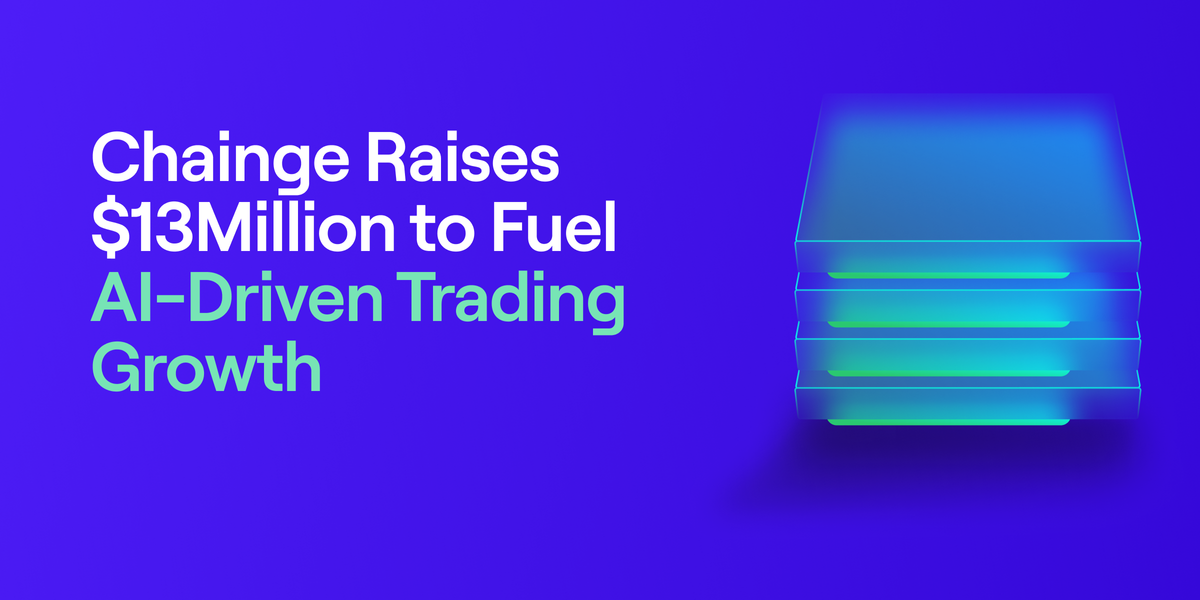 Chainge Secures a $13 Million Investment from GEM Digital & Alpha Token Capital, Fueling AI-Trading Expansion