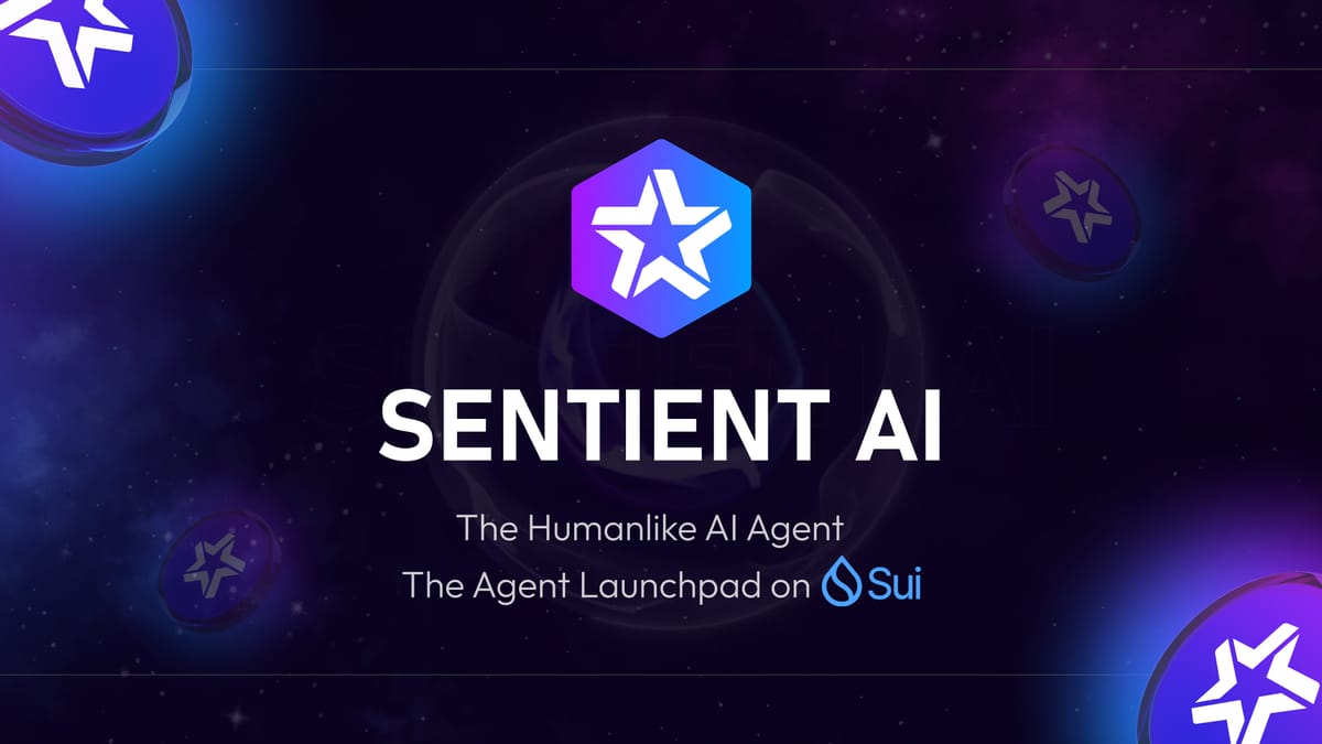 Sentient AI Secures $1.5M Raise, Prepares AI Agent Launchpad on Sui