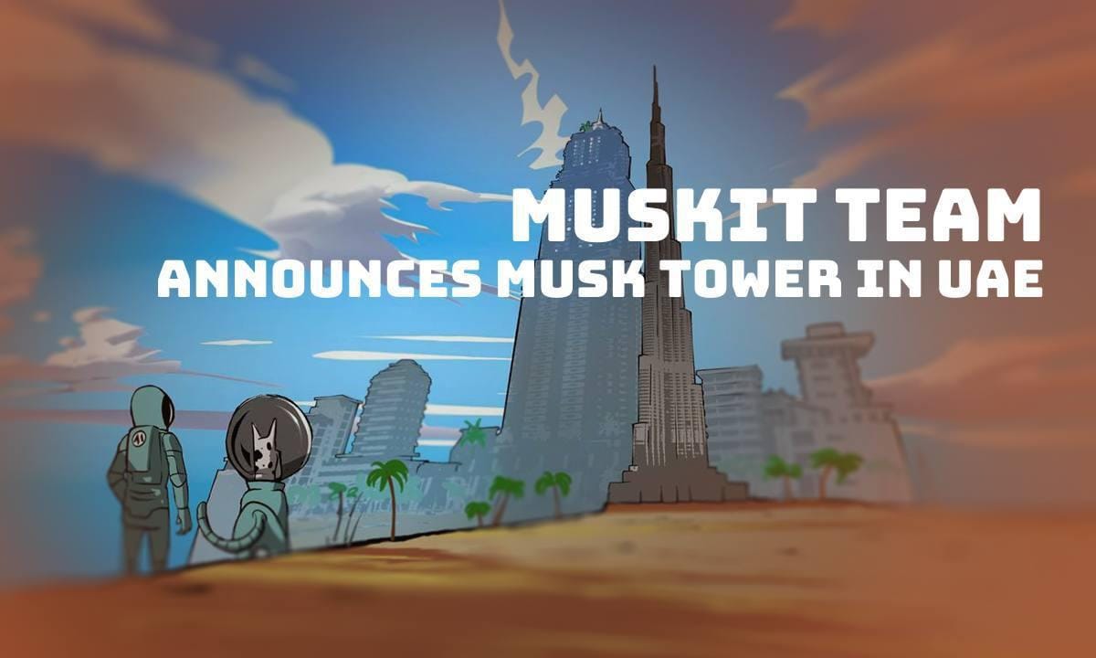 MuskIt Team Announces Musk Tower: UAE’s Upcoming Global Innovation and Crypto Hub