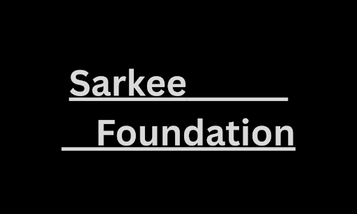 Sarkee Foundation：Giving Back Beyond Wealth