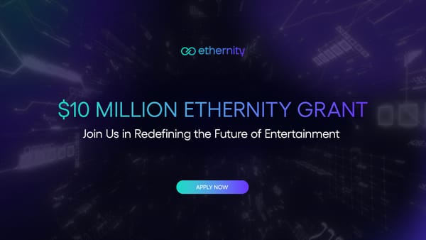 Ethernity Chain Unveils $10 Million Grant Program to Empower Founders