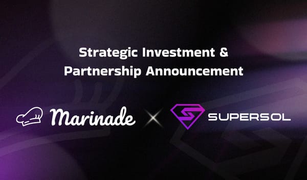 Marinade Finance Makes Strategic Investment in SuperSol