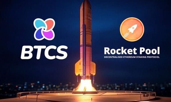 BTCS Utilizes Rocket Pool to Expand Validators and Enhance Margins