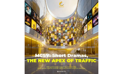 MCSV Launches the World’s First “Short Drama + Blockchain + User Revenue Sharing” Ecosystem, Turning Short Dramas into Digital Assets
