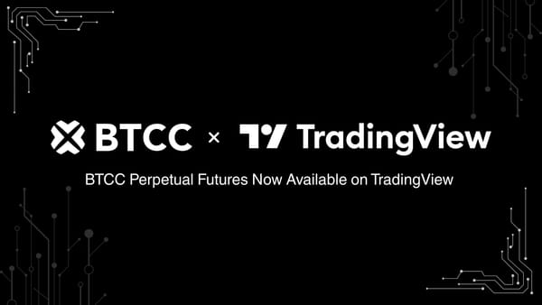 BTCC Exchange Integrates with TradingView, Bringing Professional Trading Tools to its 10 Million Global Users