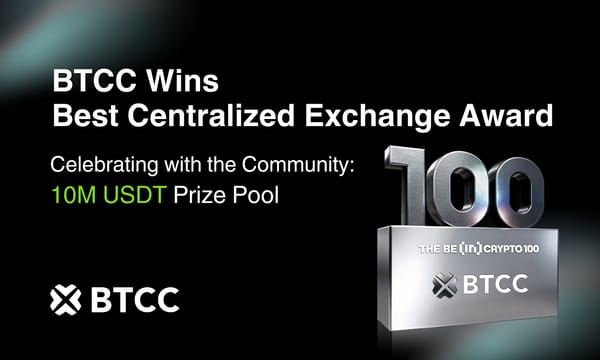 BTCC Exchange Wins Best Centralized Exchange (Community Choice) at BeInCrypto 100 Awards 2025